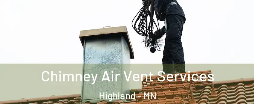 Chimney Air Vent Services Highland - MN