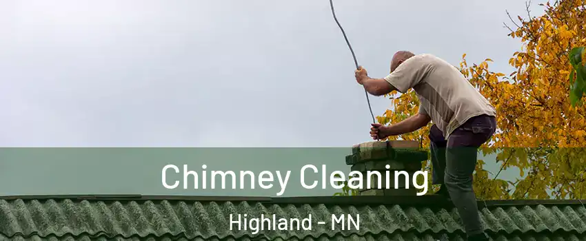 Chimney Cleaning Highland - MN