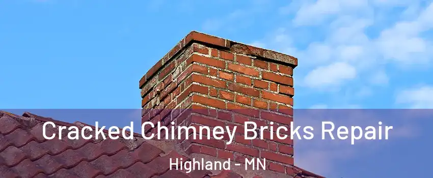 Cracked Chimney Bricks Repair Highland - MN