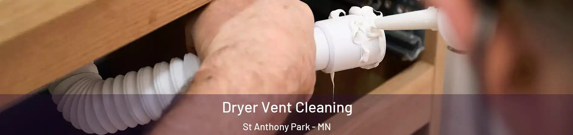 Dryer Vent Cleaning St Anthony Park - MN