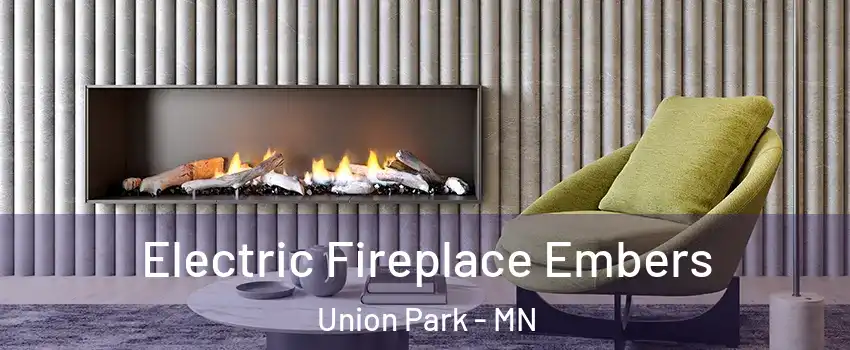 Electric Fireplace Embers Union Park - MN