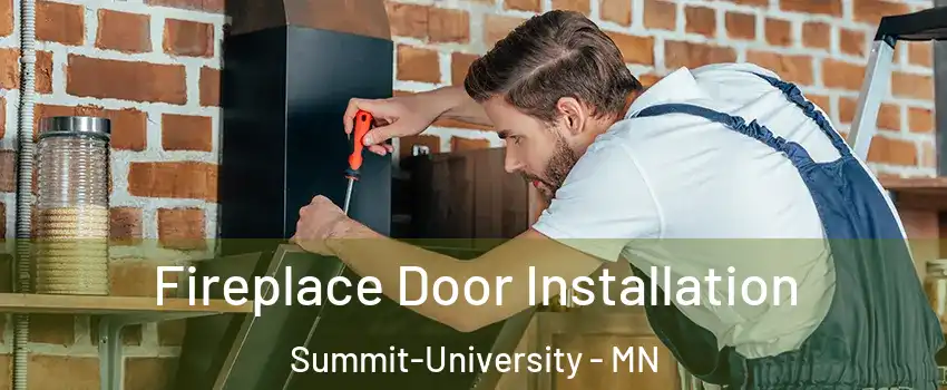 Fireplace Door Installation Summit-University - MN