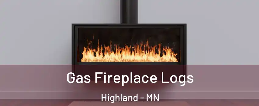 Gas Fireplace Logs Highland - MN