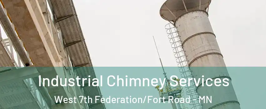 Industrial Chimney Services West 7th Federation/Fort Road - MN