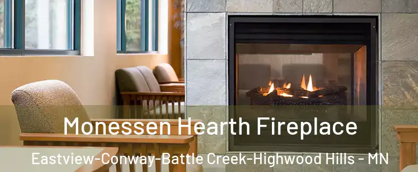 Monessen Hearth Fireplace Eastview-Conway-Battle Creek-Highwood Hills - MN