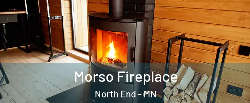 Morso Fireplace North End - MN